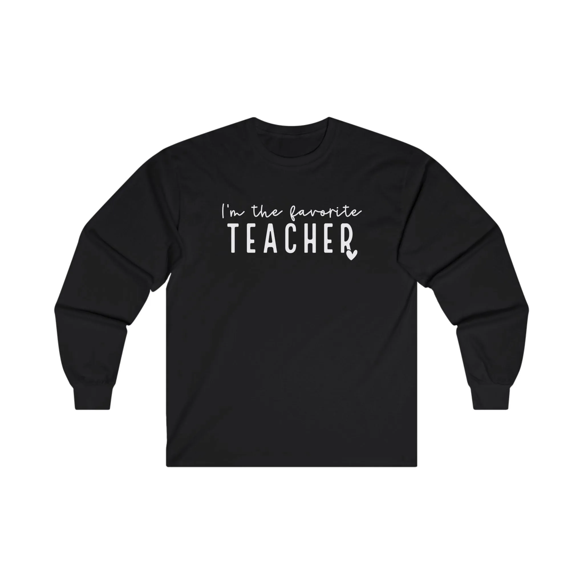 Favorite Teacher Long Sleeve Shirt